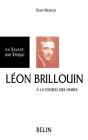 Léon Brillouin : À La Croisée Des Ondes - Preview