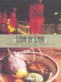 Léon De Lyon ; 100 Ans De Cuisine Lyonnaise - Preview