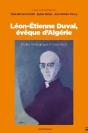 Leon-Etienne Duval, Évêque D'Algérie : Etudes, Témoignages Et Documents - Preview