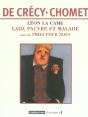 Léon La Came : Laid Pauvre Et Malade-Laid,Pauvre Et Malade Suivi De Priez Pour Nous (Édition Souple) - Preview