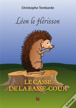 Capa do artigo Leon Le Herisson Le Casse De La Basse-Cour