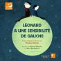 Léonard A Une Sensibilité De Gauche - Preview