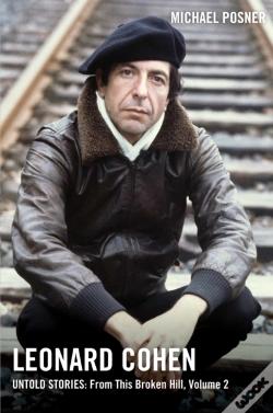 Capa do artigo Leonard Cohen, Untold Stories: From This Broken Hill, Volume 2