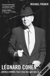 Leonard Cohen, Untold Stories: That'S How The Light Gets In, Volume 3