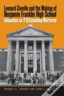 Leonard Covello And The Making Of Benjamin Franklin High School