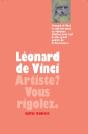 Léonard De Vinci ; Artiste ? Vous Rigolez. - Preview