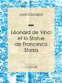 Léonard De Vinci Et La Statue De Francesco Sforza - Preview