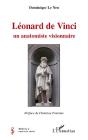 Léonard De Vinci ; Un Anatomiste Visionnaire - Preview