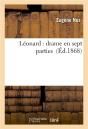 Leonard : Drame En Sept Parties - Preview