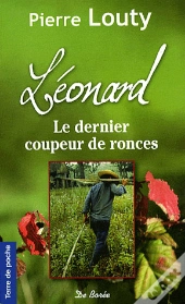 Léonard, Le Dernier Coupeur De Ronces