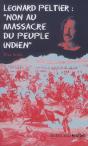 Leonard Peltier : Non Au Massacre Du Peuple Indien - Preview