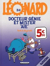 Léonard T.34 ; Docteur Génie Et Mister Aïe