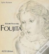 Léonard-Tsuguharu Foujita Tome 2
