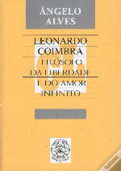 Capa do artigo Leonardo Coimbra - Filósofo da Liberdade e do Amor Infinito