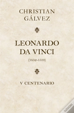 Capa do artigo Leonardo Da Vinci. 500 Años (Edición Estuche Con: Matar A Leonardo Da Vinci | Leonardo Da Vinci -Cara A Cara-)