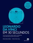 Leonardo da Vinci em 30 Segundos