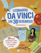 Leonardo da Vinci em 30 Segundos