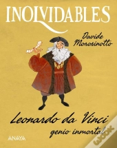 Leonardo Da Vinci, Genio Inmortal