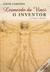 Leonardo da Vinci - O Inventor