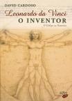 Leonardo da Vinci - O Inventor