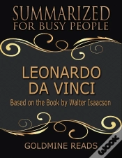 Capa do artigo Leonardo Da Vinci - Summarized For Busy People: Based On The Book By Walter Isaacson