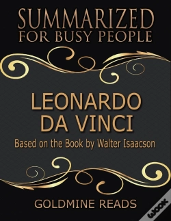 Capa do artigo Leonardo Da Vinci - Summarized For Busy People: Based On The Book By Walter Isaacson