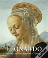 Leonardo: Discoveries From Verrocchio'S Studio