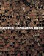 Leonardo Drew: Existed - Preview