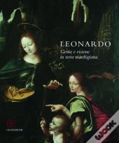 Leonardo Genius & Vision In The Land Of