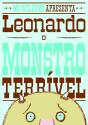 Leonardo, O Monstro Terrível - Preview