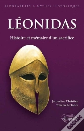 Léonidas ; Histoire Et Mémoire D'Un Sacrifice