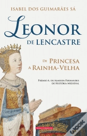 Capa do artigo Leonor de Lencastre - De Princesa a Rainha Velha