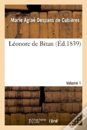 Leonore De Biran. Volume 1