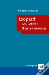 Leopardi ; Les Petites Oeuvres Morales