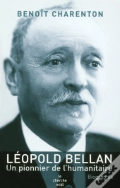 Léopold Bellan, Un Pionnier De L'Humanitaire