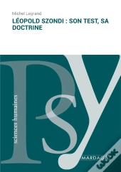 Léopold Szondi : Son Test, Sa Doctrine