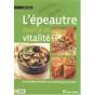L'Épeautre, Source De Vitalité - Preview