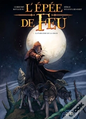 L'Épée De Feu Tome 2 : La Faiblesse De La Chair
