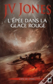 L'Epee De Glace Rouge, (L'Epee Des Ombres*****)