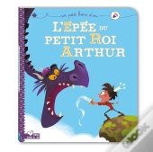 L'Épée Du Petit Roi Arthur