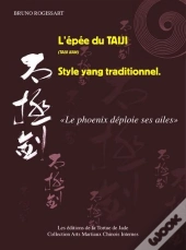 L'Epee Du Taiji Style Yang Traditionnel