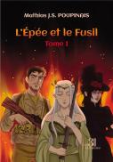 L'Épée Et Le Fusil Tome 1