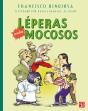 Léperas Contra Mocosos - Preview