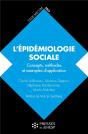 L'Épidémiologie Sociale : Concepts, Méthodes Et Exemples D'Application - Preview