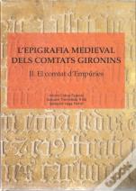 L'Epigrafia Medieval Dels Comtats Gironins