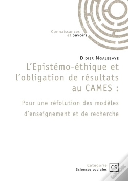Capa do artigo L'Épistémo-Éthique Et L'Obligation De Résultats Au Cames : Pour Une Réfolution Des Modèles D'Enseignement Et De Recherche