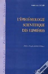 L'Epistemologie Scientifique Des Lumieres