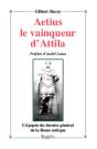 L'Epopee D'Aetius ; Dernier General De La Rome Antique - Preview