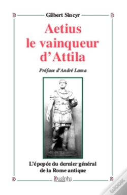 Capa do artigo L'Epopee D'Aetius ; Dernier General De La Rome Antique