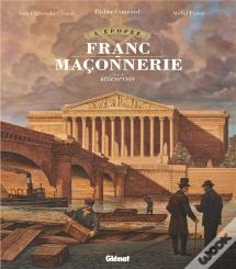 L'Épopée De La Franc-Maçonnerie Tome 10 : Rédemption